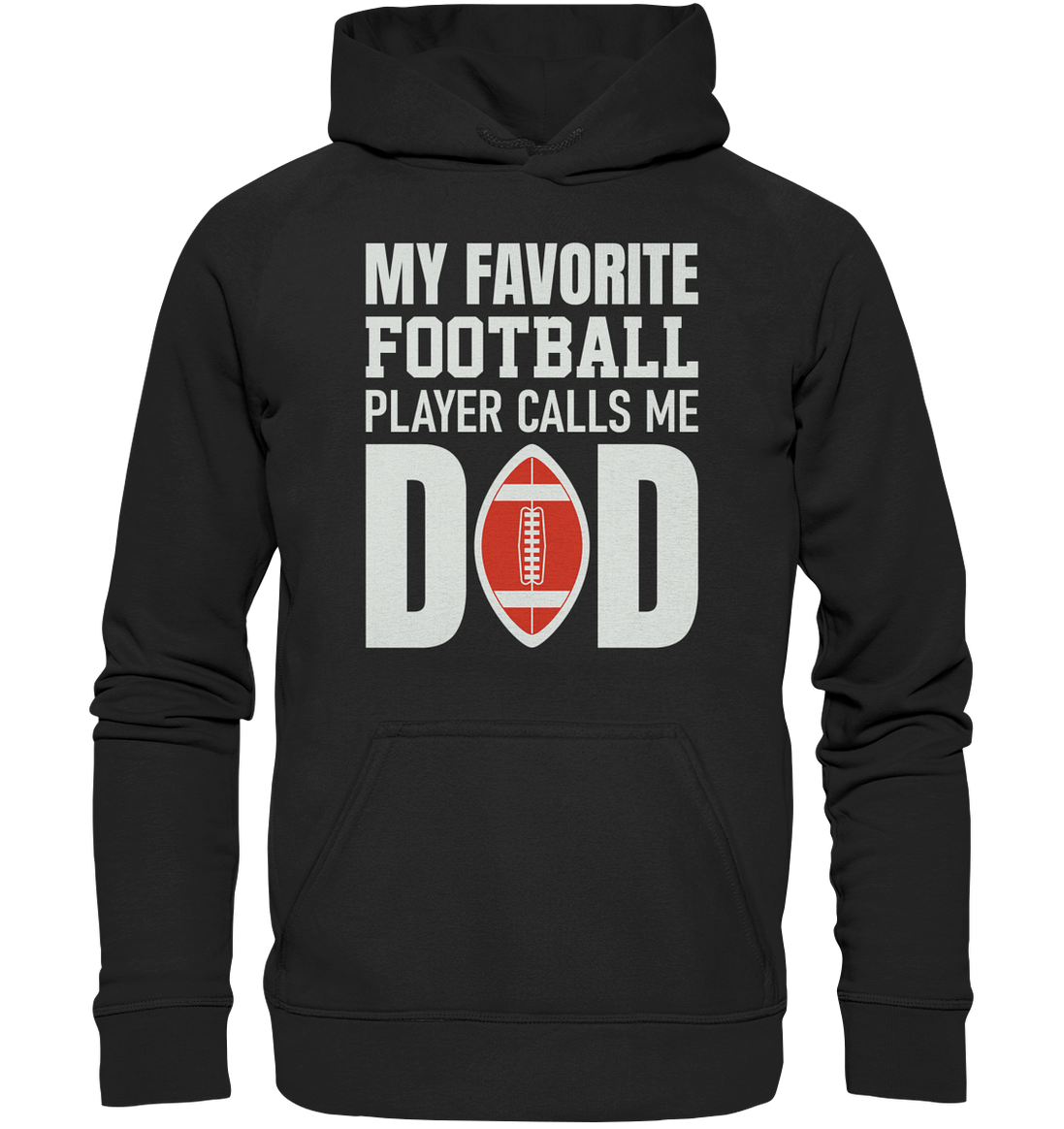 My Favorite Player Calls Me Dad - Basic Unisex Hoodie