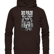 No Pain No Gain  - Basic Unisex Hoodie