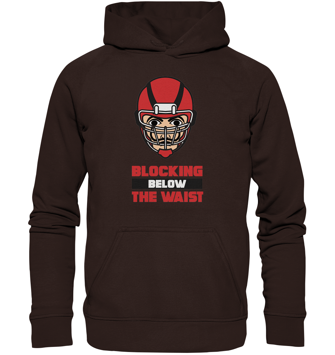 Blocking Below The Waist  - Basic Unisex Hoodie