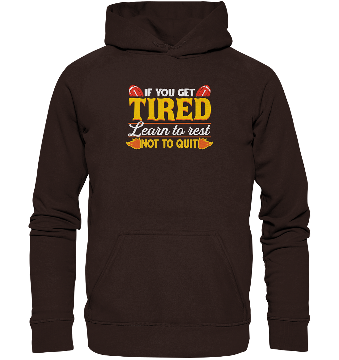 If you get Tired - Basic Unisex Hoodie