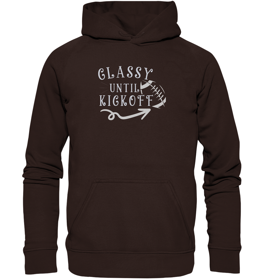 Glassy until Kick Off  - Basic Unisex Hoodie