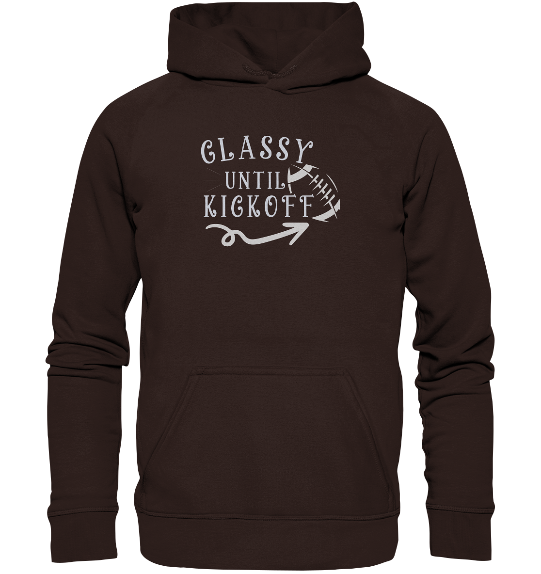 Glassy until Kick Off  - Basic Unisex Hoodie