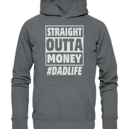 Straight Outta Money - Basic Unisex Hoodie