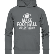 Make Football Violent again - Basic Unisex Hoodie