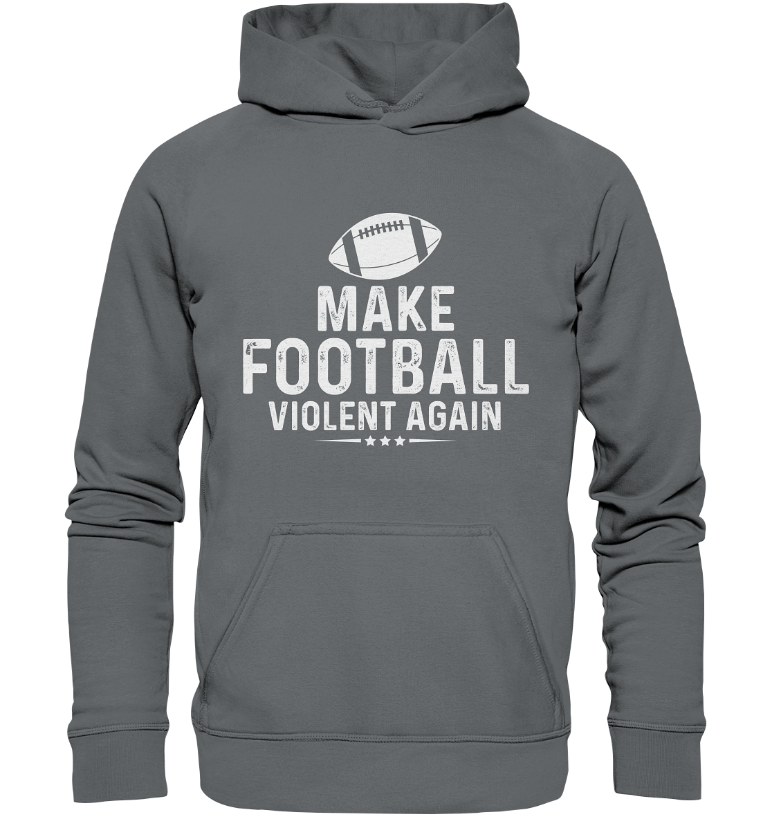 Make Football Violent again - Basic Unisex Hoodie
