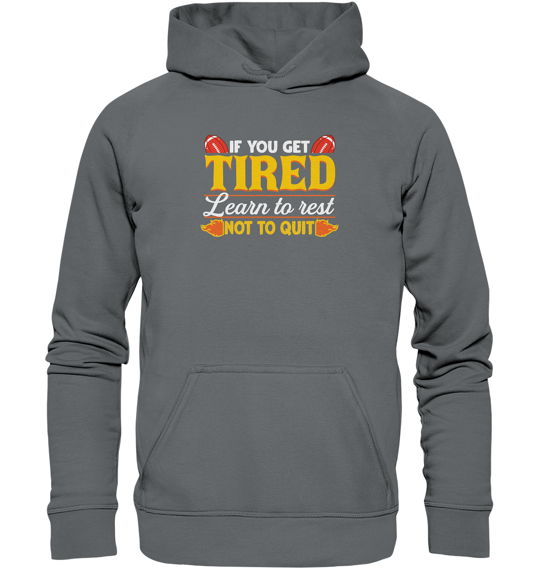 If you get Tired - Basic Unisex Hoodie