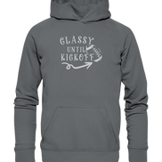 Glassy until Kick Off  - Basic Unisex Hoodie