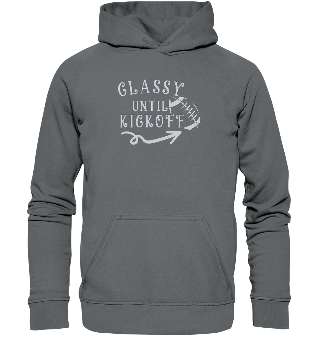 Glassy until Kick Off  - Basic Unisex Hoodie