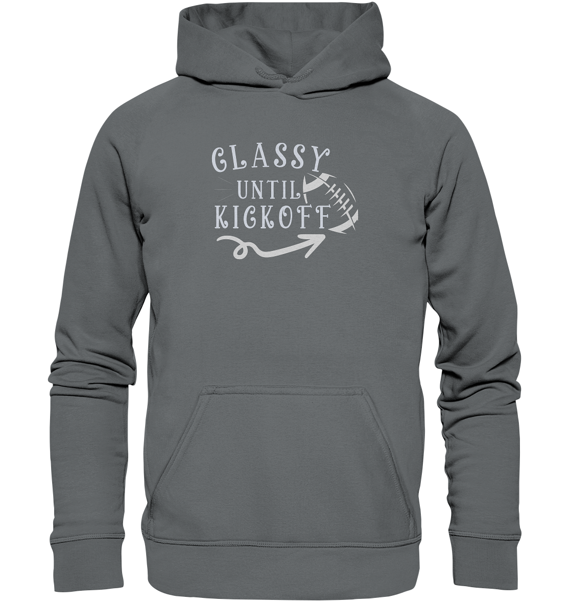 Glassy until Kick Off  - Basic Unisex Hoodie
