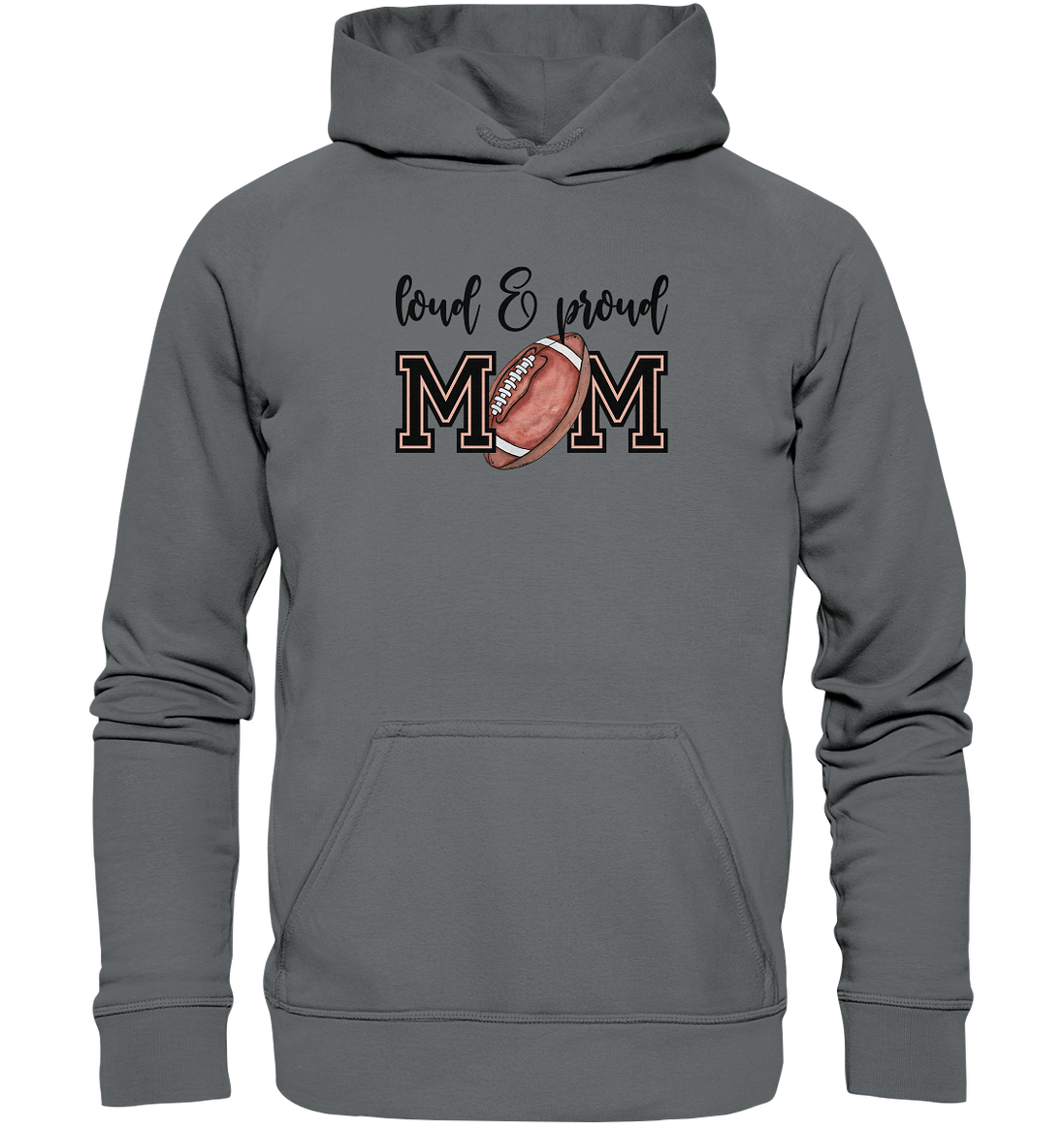 Loud &amp; Proud Mom - Basic Unisex Hoodie