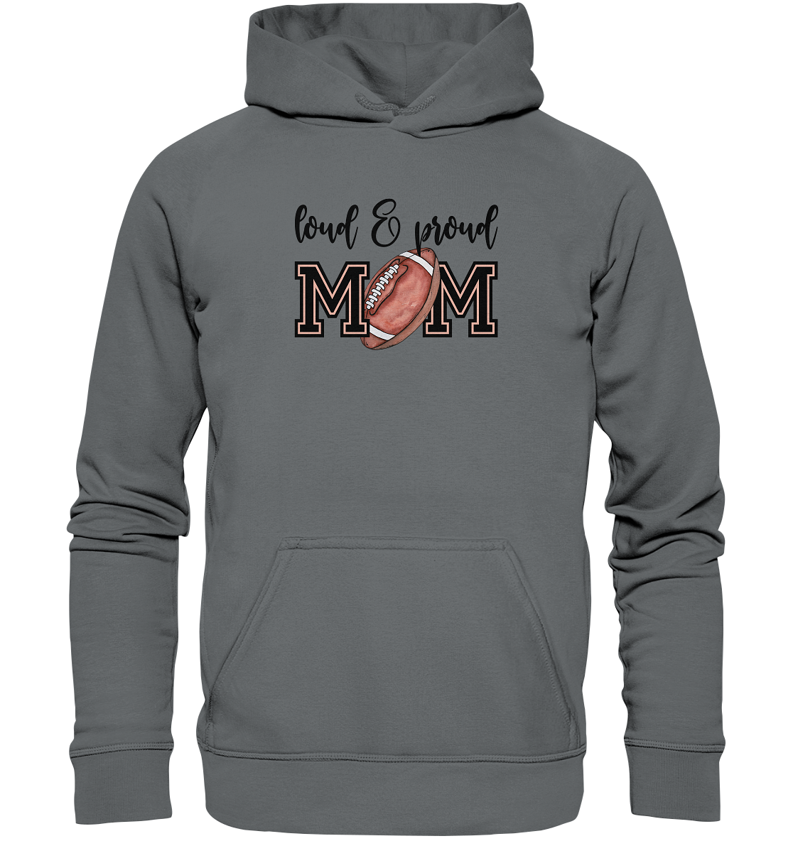 Loud & Proud Mom - Basic Unisex Hoodie