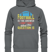 Football is the Answer - Basic Unisex Hoodie