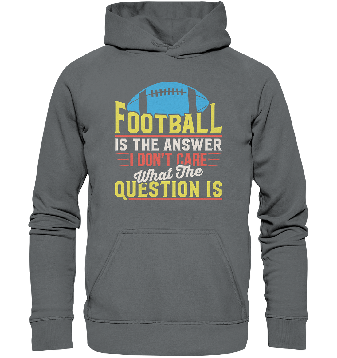Football is the Answer - Basic Unisex Hoodie