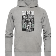 No Pain No Gain  - Basic Unisex Hoodie