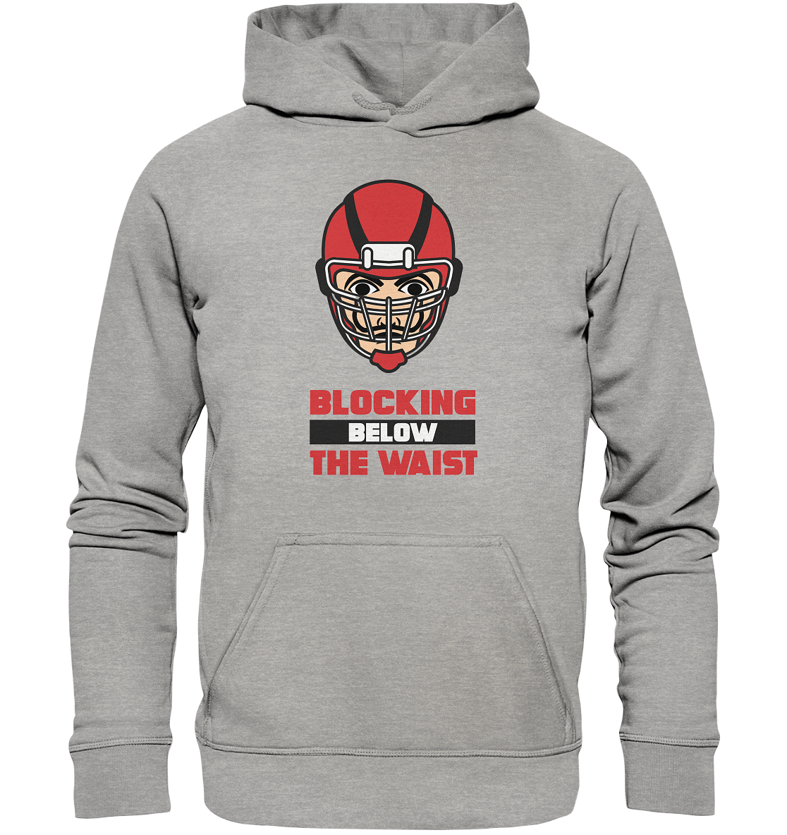 Blocking Below The Waist  - Basic Unisex Hoodie