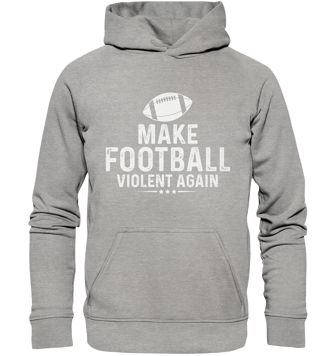 Make Football Violent again - Basic Unisex Hoodie