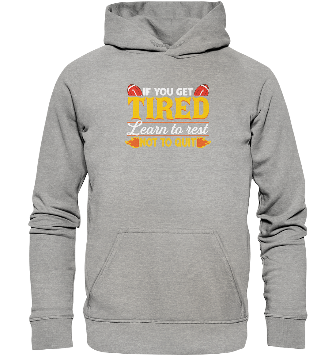 If you get Tired - Basic Unisex Hoodie