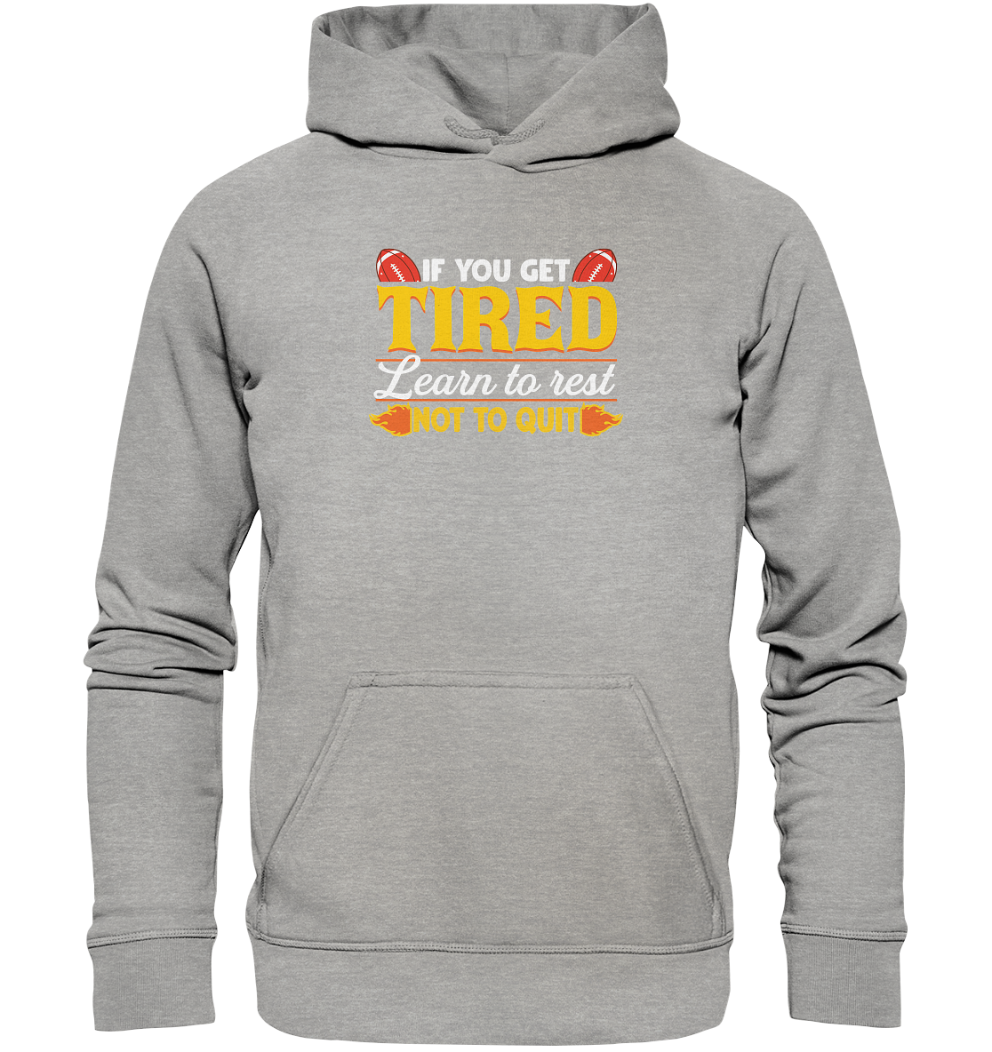 If you get Tired - Basic Unisex Hoodie