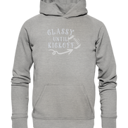 Glassy until Kick Off  - Basic Unisex Hoodie