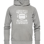 Football is importanter - Basic Unisex Hoodie