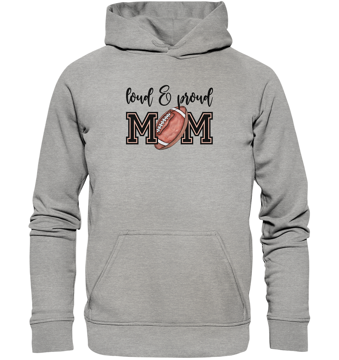 Loud &amp; Proud Mom - Basic Unisex Hoodie