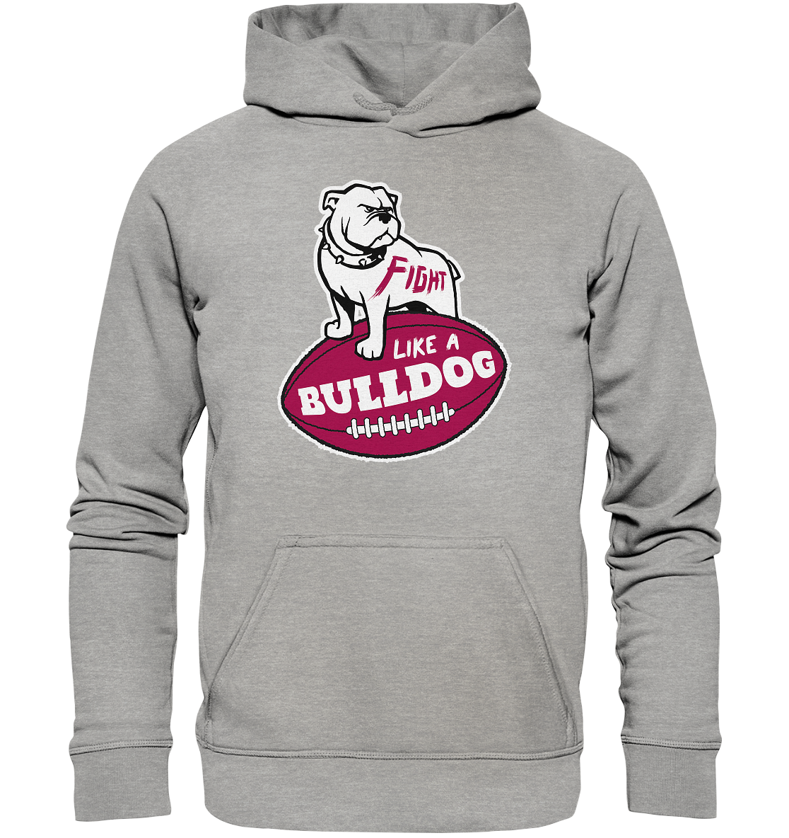 Fight like a Bulldog - Basic Unisex Hoodie