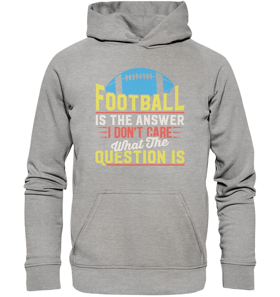 Football is the Answer - Basic Unisex Hoodie