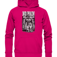 No Pain No Gain  - Basic Unisex Hoodie