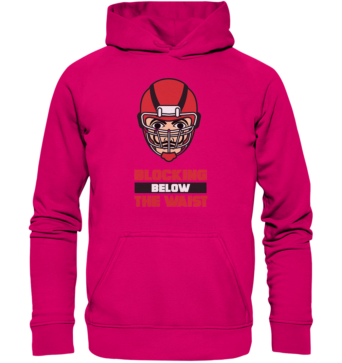 Blocking Below The Waist  - Basic Unisex Hoodie