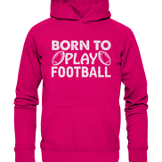 Born to Play - Basic Unisex Hoodie