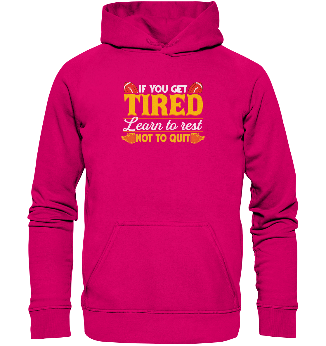If you get Tired - Basic Unisex Hoodie