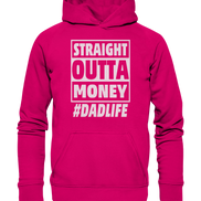 Straight Outta Money - Basic Unisex Hoodie