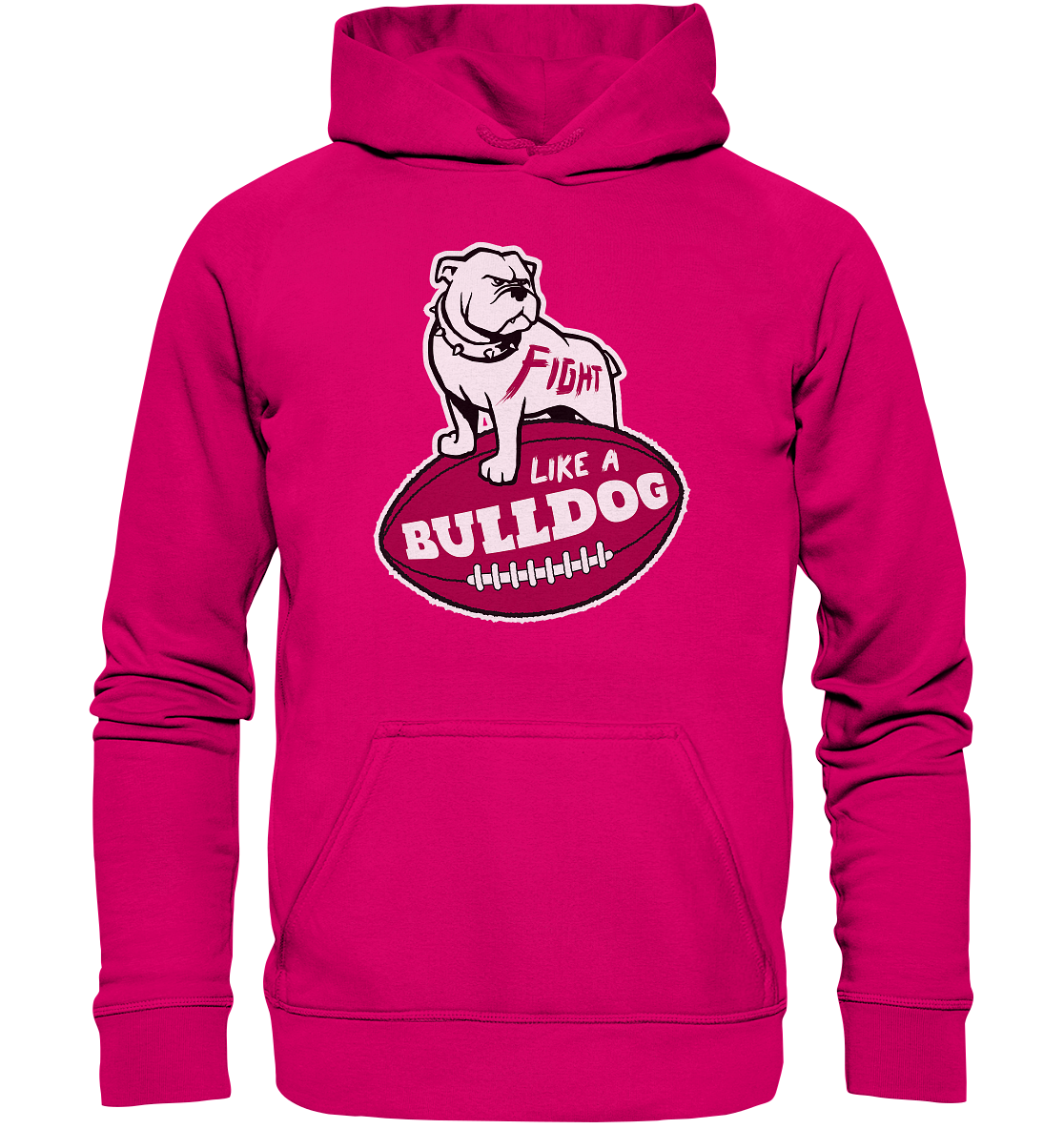 Fight like a Bulldog - Basic Unisex Hoodie
