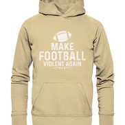 Make Football Violent again - Basic Unisex Hoodie