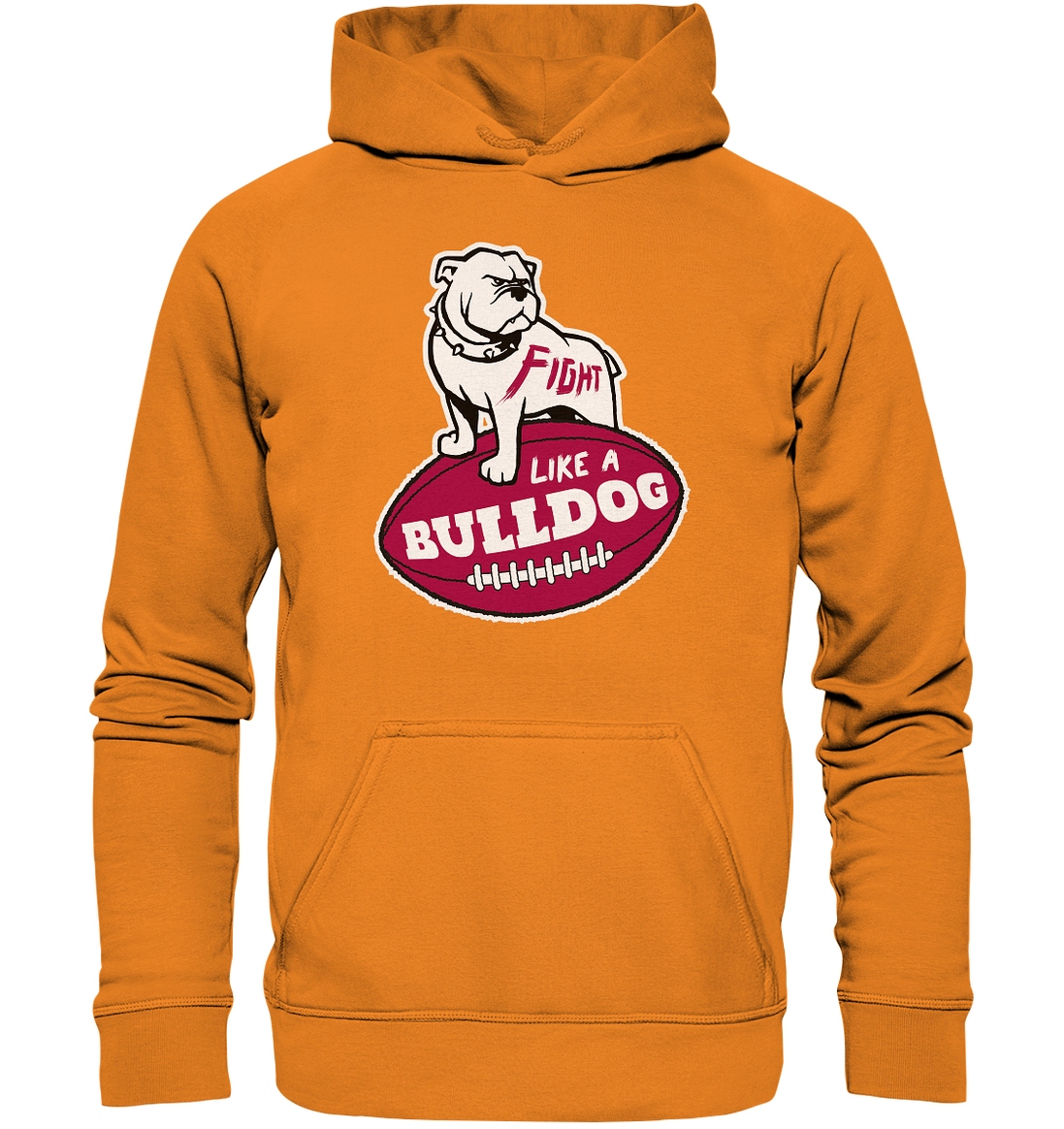 Fight like a Bulldog - Basic Unisex Hoodie
