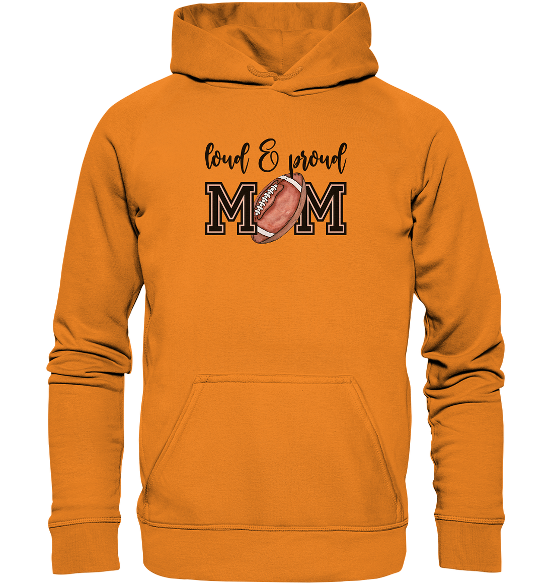 Loud &amp; Proud Mom - Basic Unisex Hoodie