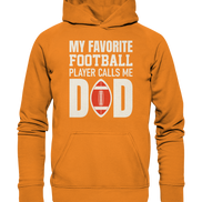 My Favorite Player Calls Me Dad - Basic Unisex Hoodie