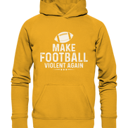 Make Football Violent again - Basic Unisex Hoodie