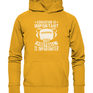 Football is importanter - Basic Unisex Hoodie