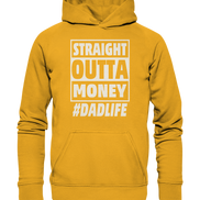 Straight Outta Money - Basic Unisex Hoodie