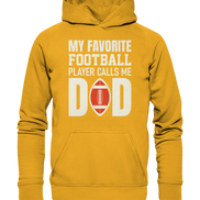 My Favorite Player Calls Me Dad - Basic Unisex Hoodie