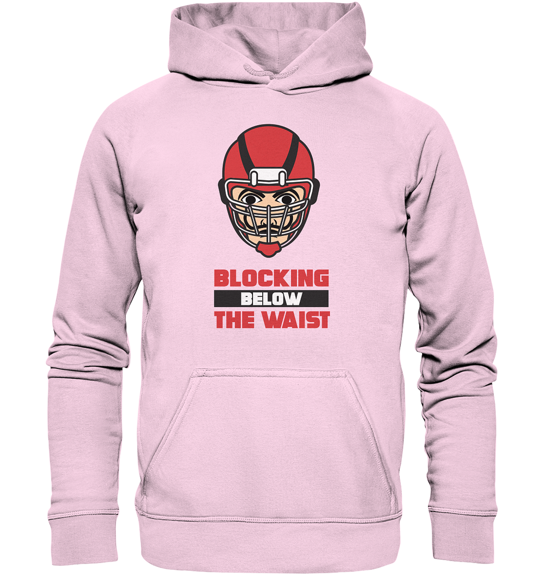 Blocking Below The Waist  - Basic Unisex Hoodie