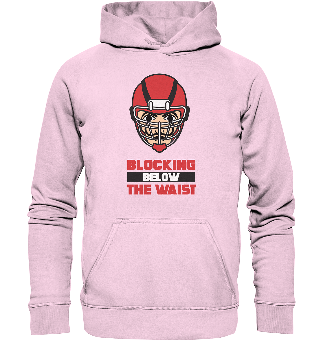 Blocking Below The Waist  - Basic Unisex Hoodie