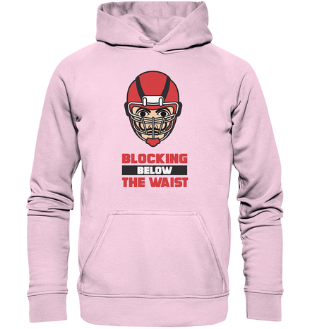 Blocking Below The Waist  - Basic Unisex Hoodie
