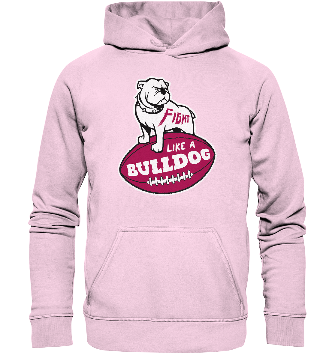Fight like a Bulldog - Basic Unisex Hoodie