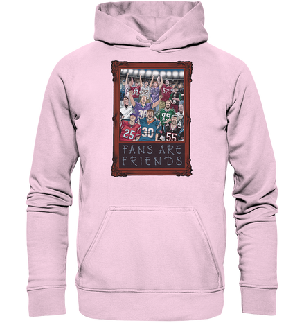 Fans are Friends  - Basic Unisex Hoodie