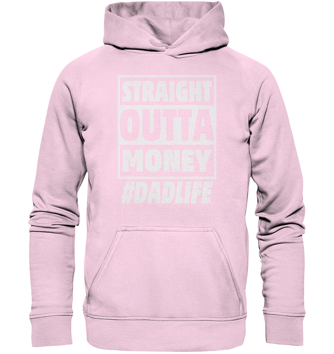 Straight Outta Money - Basic Unisex Hoodie
