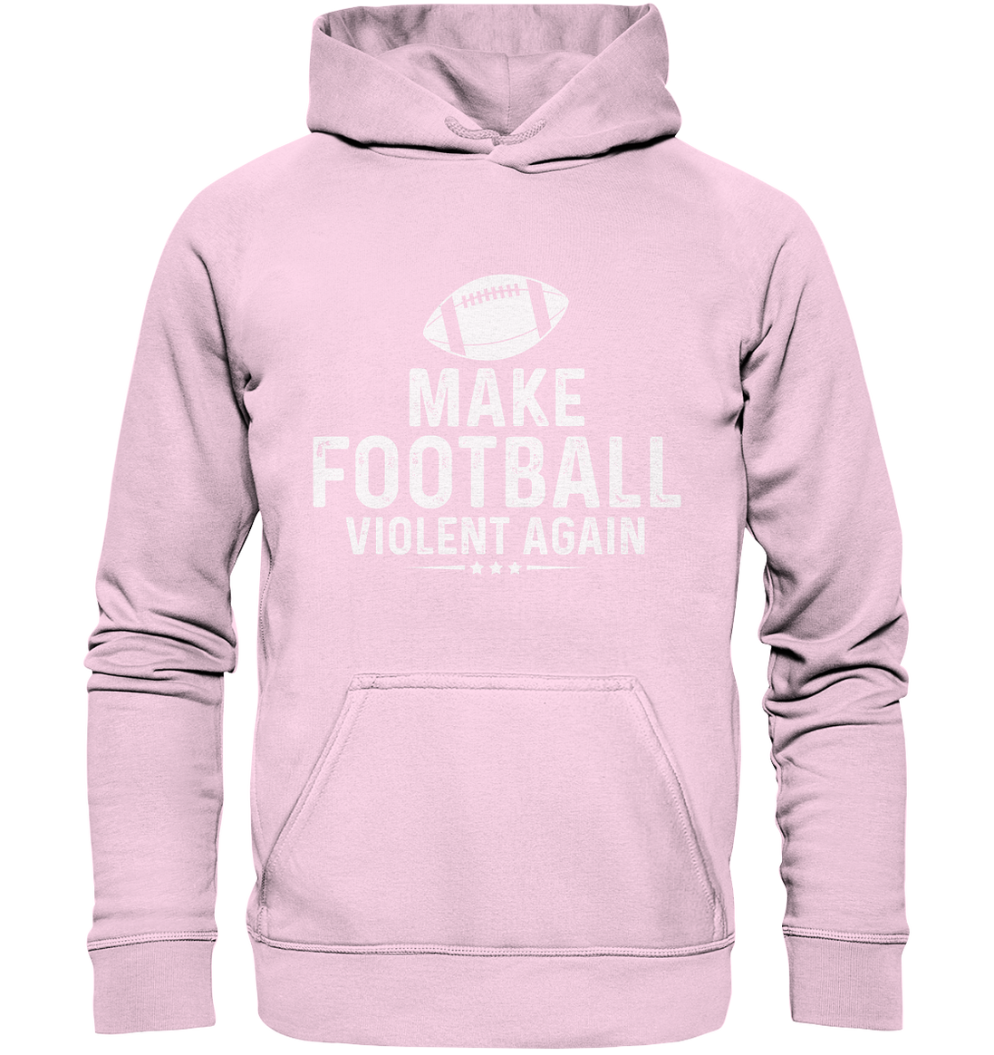 Make Football Violent again - Basic Unisex Hoodie