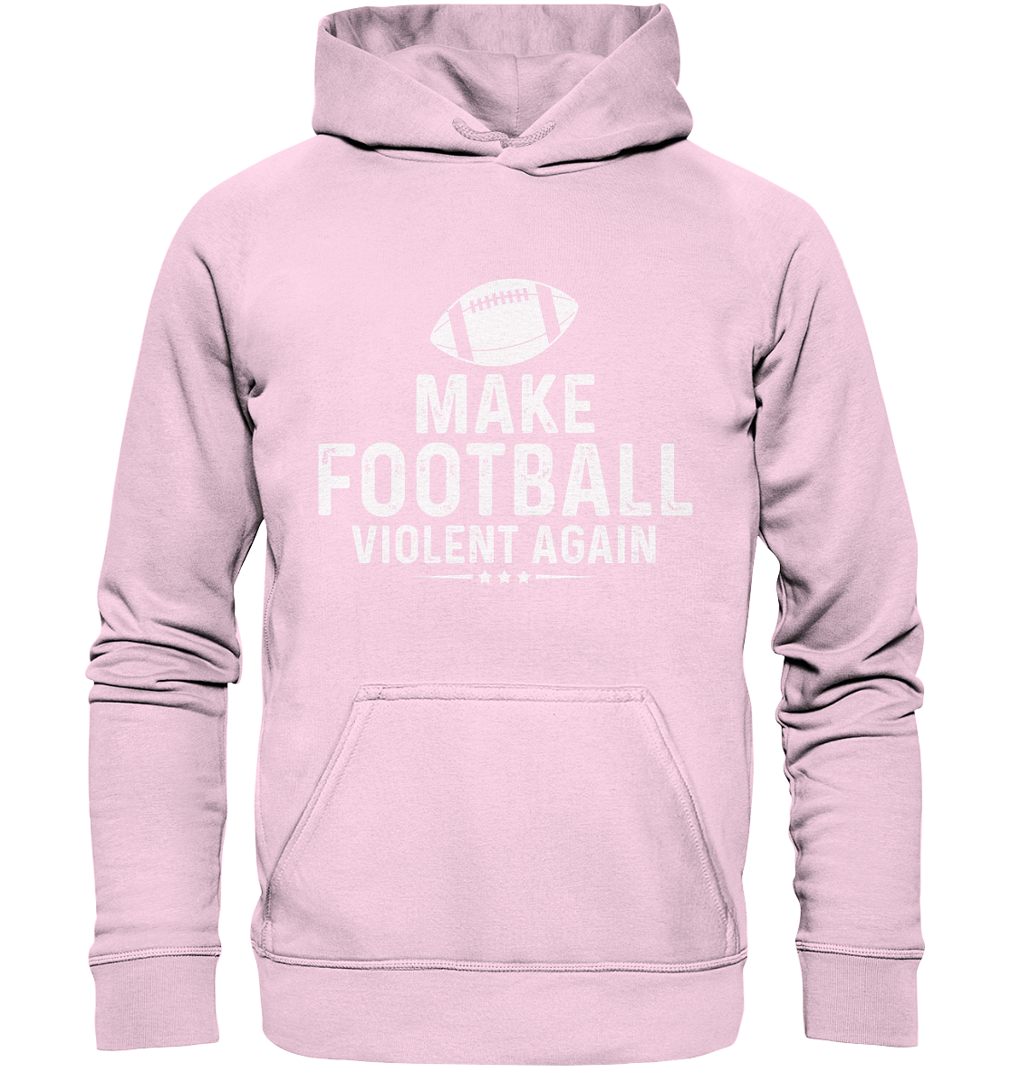 Make Football Violent again - Basic Unisex Hoodie