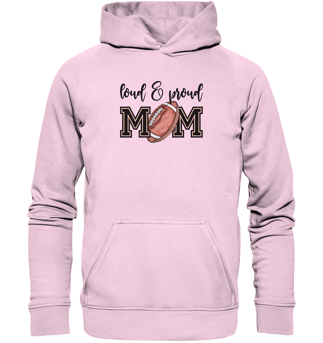 Loud & Proud Mom - Basic Unisex Hoodie